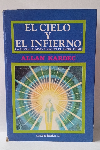 El cielo y el infierno: La justicia divina según el espiritismo