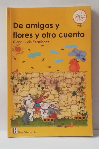 De amigos y flores y otro cuento