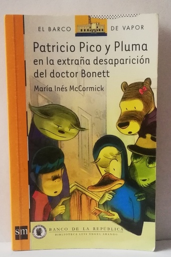 Patricio Pico y Pluma y la extraña desaparición del doctor Bonett