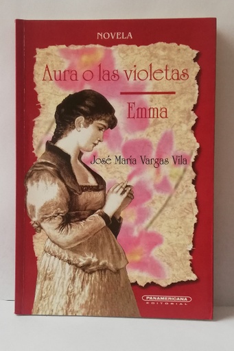 Aurora o las violetas / Emma