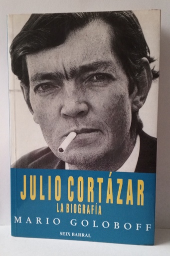 Julio Cortázar: La biografía