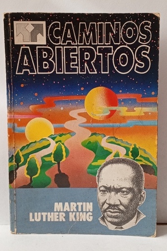 Caminos abiertos: Martin Luther King